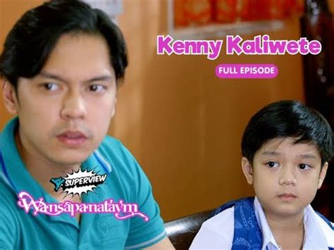 wansapanataym 2|Wansapanataym: Kenny Kaliwete .